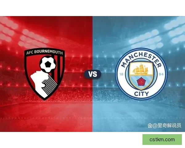 天体预测分析：森林力克曼联 热刺激战切尔西 曼城伯恩茅斯握手言和